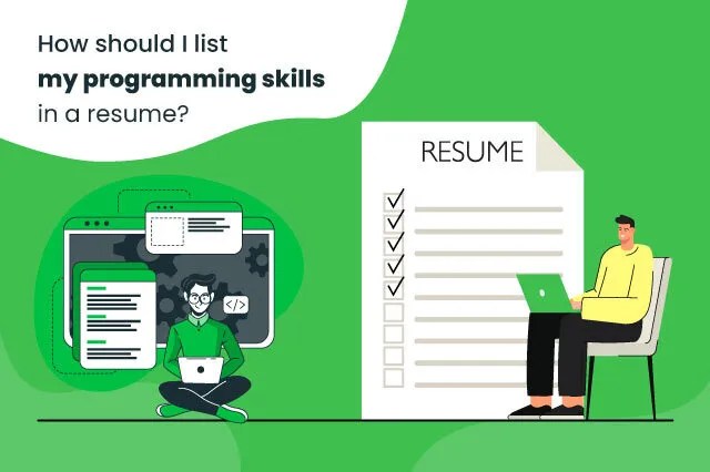 How should I list my programming skills in a resume?