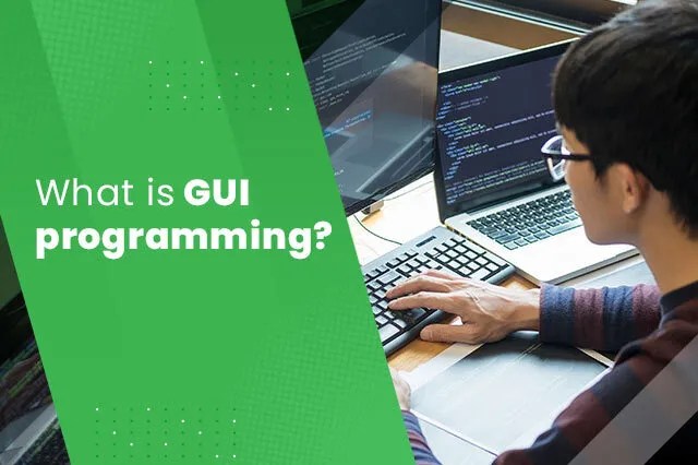 What is GUI programming?